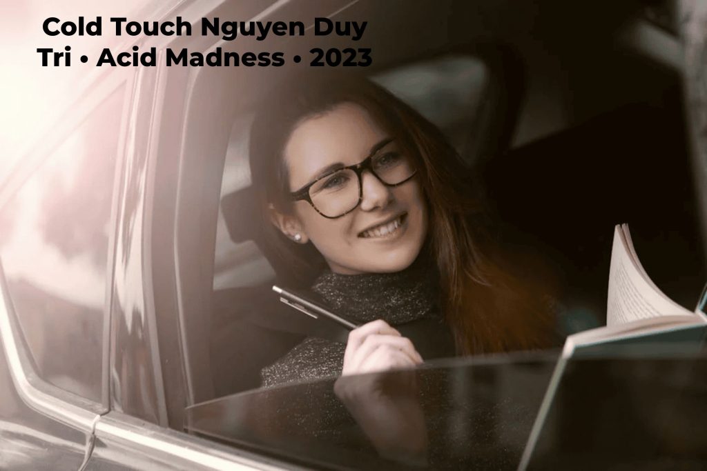 Cold Touch Nguyen Duy Tri • Acid Madness • 2023
